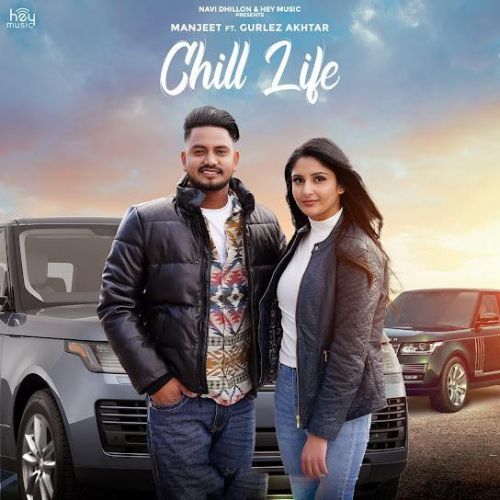 Chill Life Manjeet, Gurlez Akhtar mp3 song download, Chill Life Manjeet, Gurlez Akhtar full album