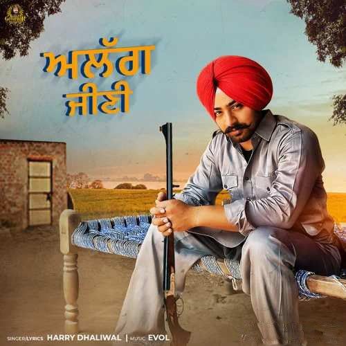 Alag Jeeni Harry Dhaliwal mp3 song download, Alag Jeeni Harry Dhaliwal full album