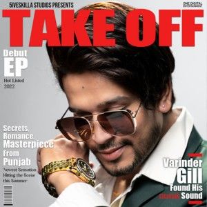 Miss World Varinder Gill mp3 song download, Take Off - EP Varinder Gill full album