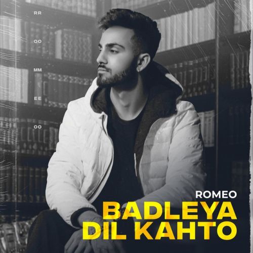 Badleya Dil Kahto Romeo mp3 song download, Badleya Dil Kahto Romeo full album