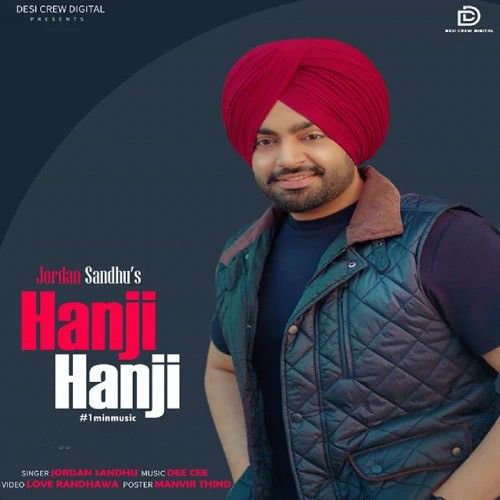 Hanji Hanji Jordan Sandhu mp3 song download, Hanji Hanji (1Min Music) Jordan Sandhu full album