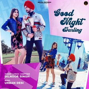 Good Night Darling Dilnoor Singh mp3 song download, Good Night Darling Dilnoor Singh full album