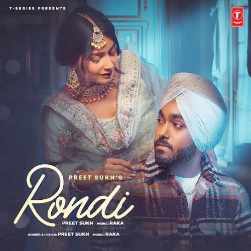 Rondi Preet Sukh mp3 song download, Rondi Preet Sukh full album