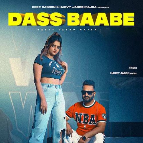 Dass Baabe Harvy Jabbo Majra mp3 song download, Dass Baabe Harvy Jabbo Majra full album