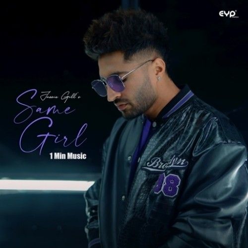 Same Girl (1 Min Music) Jassie Gill mp3 song download, Same Girl (1 Min Music) Jassie Gill full album