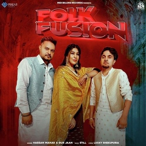 Folk Fusion Hassan Manak, Gur Jaan mp3 song download, Folk Fusion Hassan Manak, Gur Jaan full album