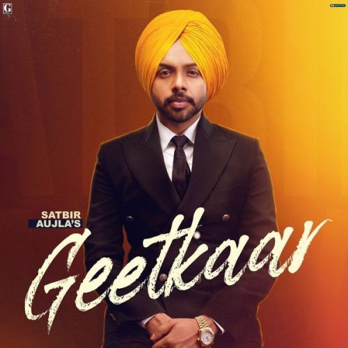 Download Intezaar Satbir Aujla mp3 song, Geetkaar Satbir Aujla full album download