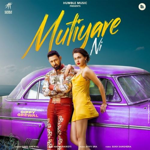 Mutiyare Ni Gippy Grewal mp3 song download, Mutiyare Ni Gippy Grewal full album