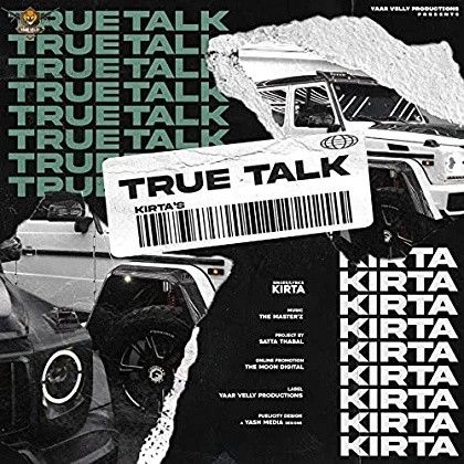 True Talk Kirta mp3 song download, True Talk Kirta full album