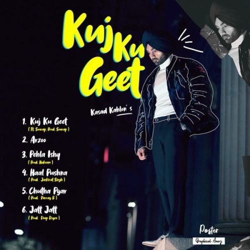 Haal Pushna Kasad Kahlon mp3 song download, Kuj Ku Geet - EP Kasad Kahlon full album