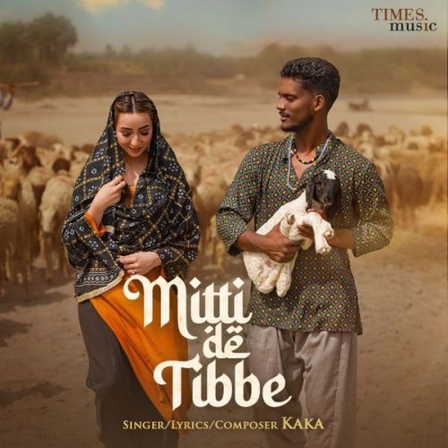 Mitti De Tibbe Kaka mp3 song download, Mitti De Tibbe Kaka full album