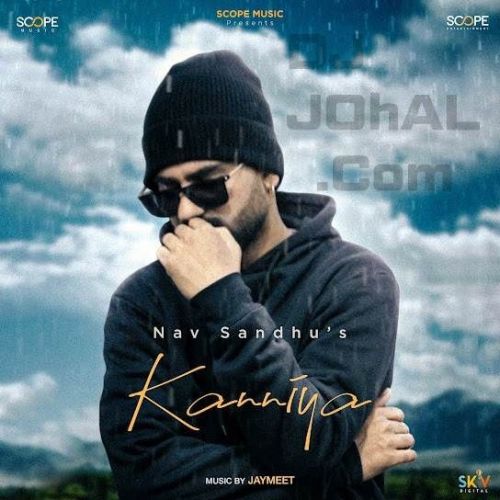 Kanniya Nav Sandhu mp3 song download, Kanniya Nav Sandhu full album