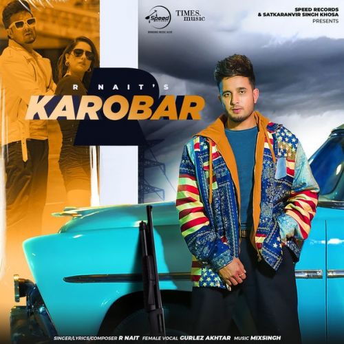 Karobar R Nait, Gurlez Akhtar mp3 song download, Karobar R Nait, Gurlez Akhtar full album