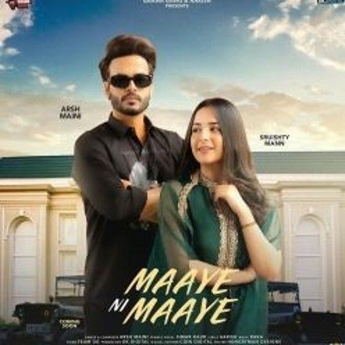 Download Maaye Ni Maaye Arsh Maini, Simar Kaur mp3 song, Maaye Ni Maaye Arsh Maini, Simar Kaur full album download