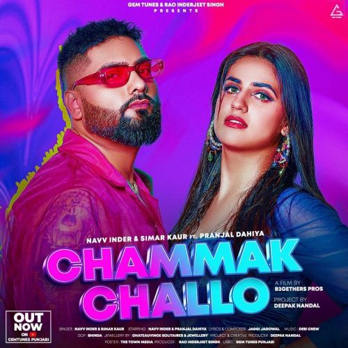 Chammak Challo Navv Inder mp3 song download, Chammak Challo Navv Inder full album