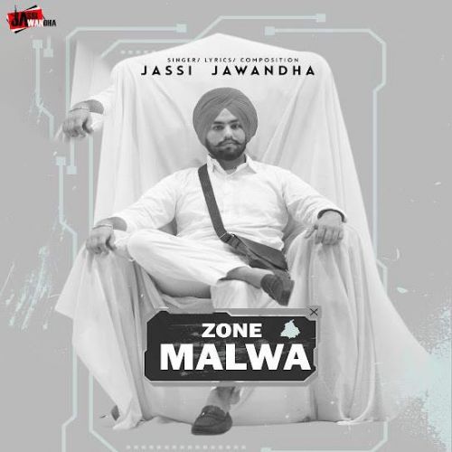 Zone Malwa Jassi Jawanda mp3 song download, Zone Malwa Jassi Jawanda full album