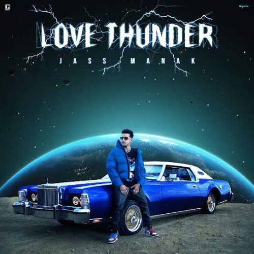 Addiction Jass Manak mp3 song download, Love Thunder Jass Manak full album