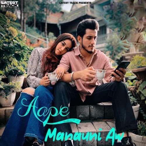 Aape Manauni Aw Harf Kaur mp3 song download, Aape Manauni Aw Harf Kaur full album