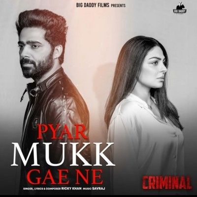 Download Pyar Mukk Gae Ne Ricky Khan mp3 song, Pyar Mukk Gae Ne Ricky Khan full album download