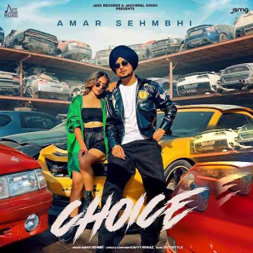 Choice Amar Sehmbi mp3 song download, Choice Amar Sehmbi full album