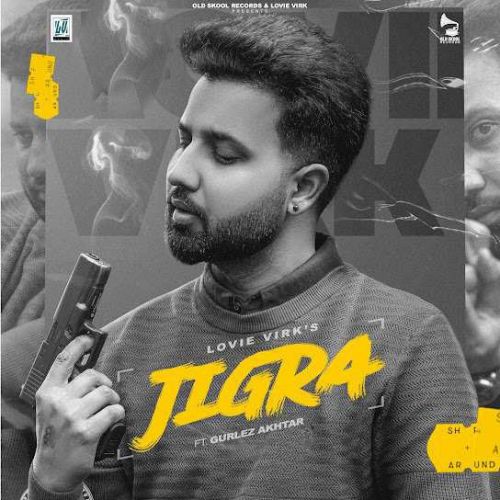 Jigra Lovie Virk mp3 song download, Jigra Lovie Virk full album