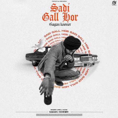 Sadi Gall Hor Gagan Kooner mp3 song download, Sadi Gall Hor Gagan Kooner full album