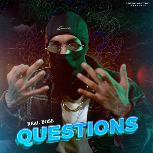 Questions Real Boss mp3 song download, Questions Real Boss full album
