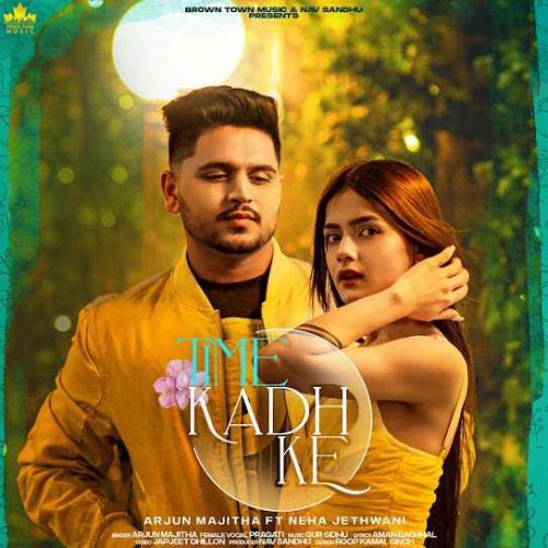 Time Kadh Ke Arjun Majitha mp3 song download, Time Kadh Ke Arjun Majitha full album