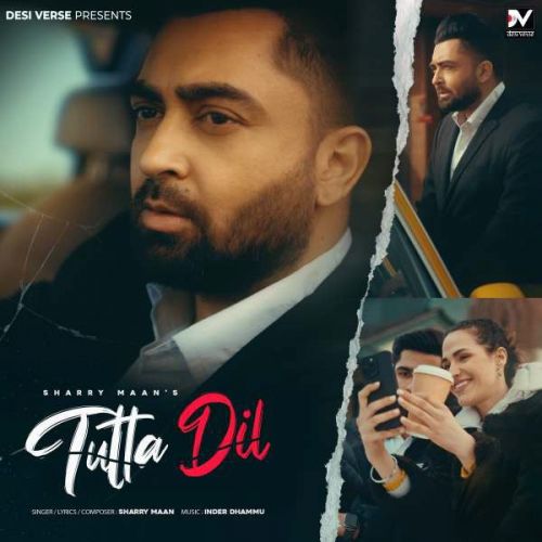 Tutta Dil Sharry Maan mp3 song download, Tutta Dil Sharry Maan full album