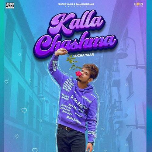 Download Kalla Chashma Sucha Yaar mp3 song, Kalla Chashma Sucha Yaar full album download