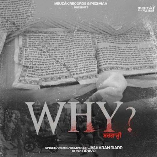 Why Jaskaran Riarr mp3 song download, Why Jaskaran Riarr full album