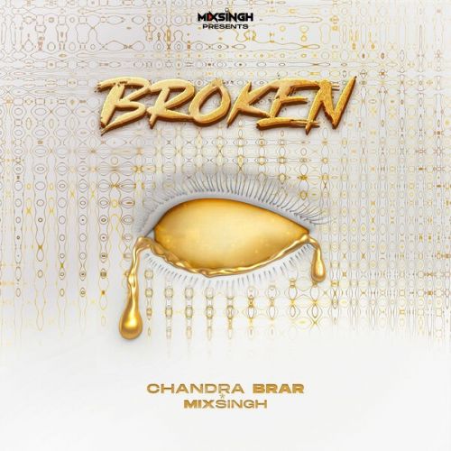 Download Beparwah Chandra Brar mp3 song, BROKEN - EP Chandra Brar full album download