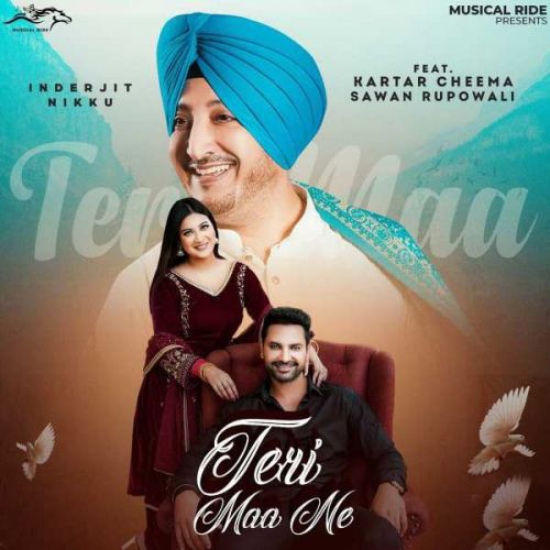 Download Teri Maa Ne Inderjit Nikku mp3 song, Teri Maa Ne Inderjit Nikku full album download