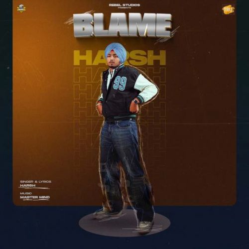 Blame Harsh mp3 song download, Blame Harsh full album