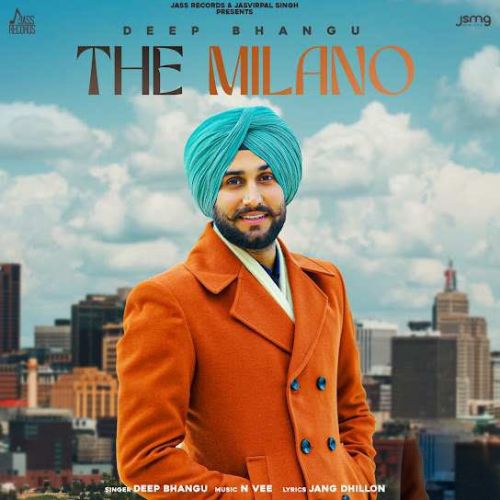 The Milano Deep Bhangu mp3 song download, The Milano Deep Bhangu full album