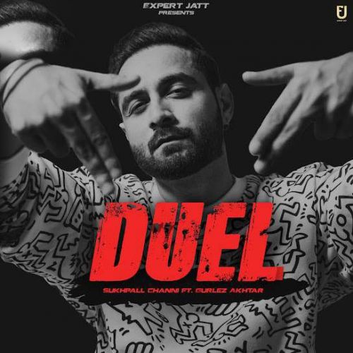 Duel Sukhpal Channi mp3 song download, Duel Sukhpal Channi full album