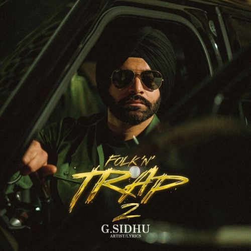 Food Chain (Lok Tath) G Sidhu mp3 song download, Folk n Trap 2 G Sidhu full album