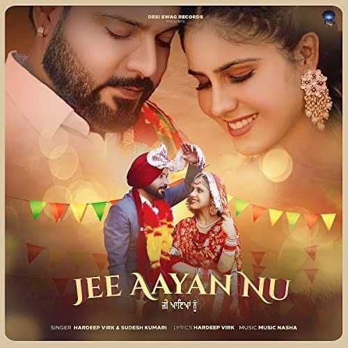 Jee Aayan Nu Hardeep Virk, Sudesh Kumari mp3 song download, Jee Aayan Nu Hardeep Virk, Sudesh Kumari full album