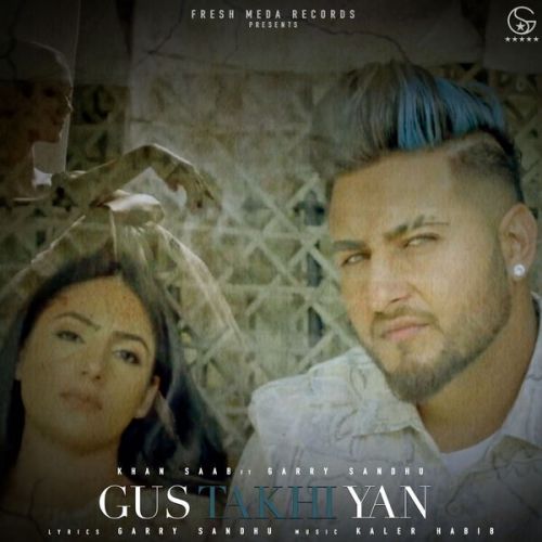 Download Gustakhiyan Khan Saab mp3 song, Gustakhiyan Khan Saab full album download