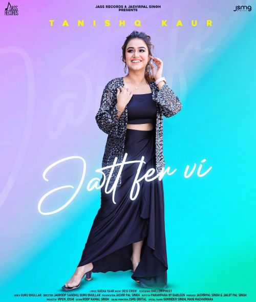 Jatt Fer Vi Tanishq Kaur mp3 song download, Jatt Fer Vi Tanishq Kaur full album