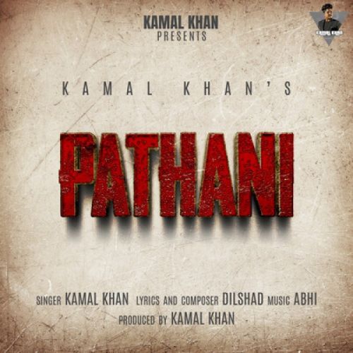 Pathani Kamal Khan mp3 song download, Pathani Kamal Khan full album