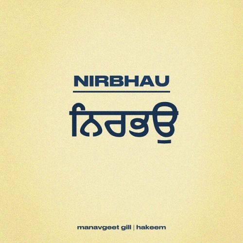 Nirbhau Manavgeet Gill mp3 song download, Nirbhau Manavgeet Gill full album