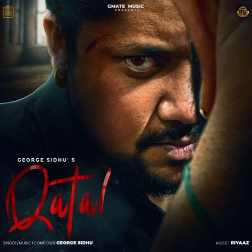 Qatal George Sidhu mp3 song download, Qatal George Sidhu full album