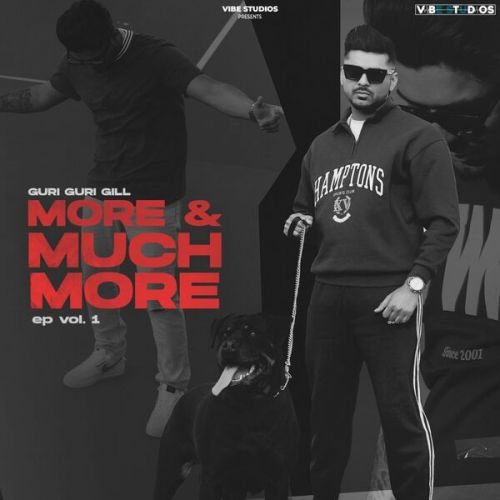 More & Much More By Guri Guri Gill full mp3 album