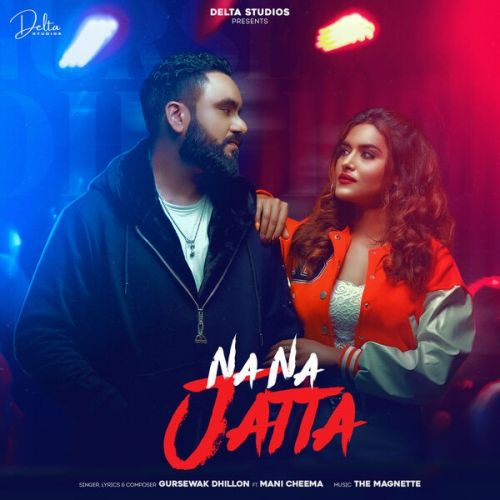 Download Na Na Jatta Gursewak Dhillon mp3 song, Na Na Jatta Gursewak Dhillon full album download