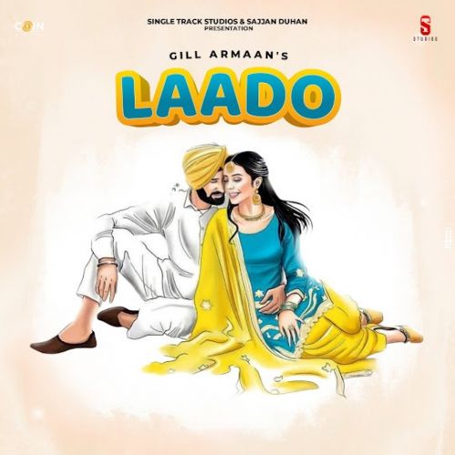 Laado Gill Armaan mp3 song download, Laado Gill Armaan full album