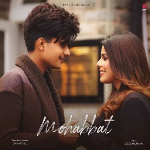 Mohabbat Gavin Gill mp3 song download, Mohabbat Gavin Gill full album