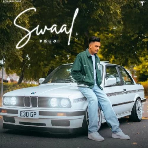 Download Swaal Fouji mp3 song, Swaal Fouji full album download