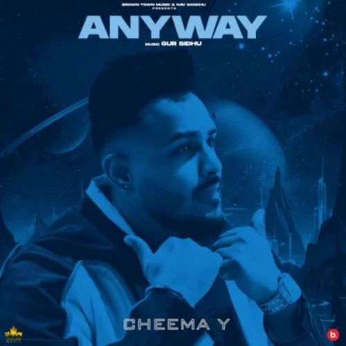 Cheema Y (Intro) Cheema Y mp3 song download, Anyway Cheema Y full album