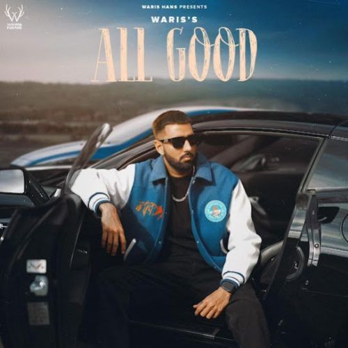 All Good WARIS HANS mp3 song download, All Good WARIS HANS full album